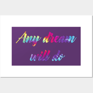 Any Dream Will Do Posters and Art